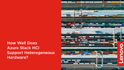 How Well Does Azure Stack HCI Support Heterogeneous Hardware? 